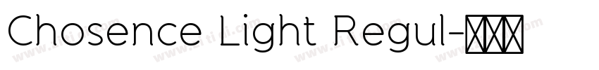 Chosence Light Regul字体转换